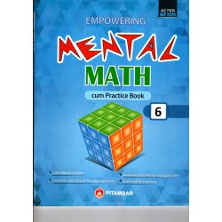 Empowering Mental Maths Cum Practice Book Class 6